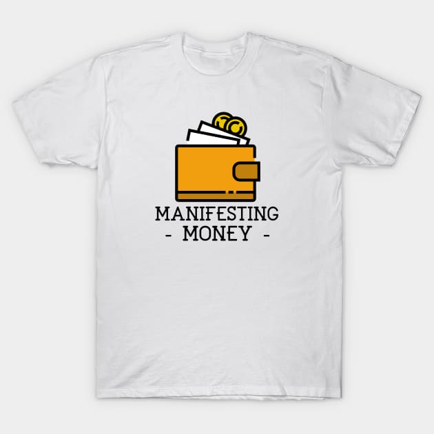 Manifesting Money T-Shirt by Jitesh Kundra